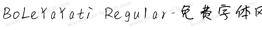 BoLeYaYati Regular字体转换